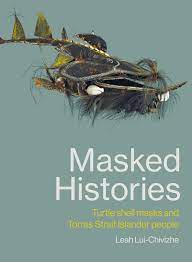 Songlines Masked Histories Torres Strait